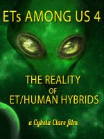 Watch ETs Among Us 4: The Reality of ET/Human Hybrids Nowvideo
