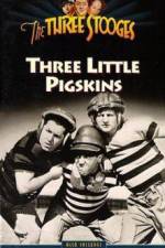 Watch Three Little Pigskins Nowvideo
