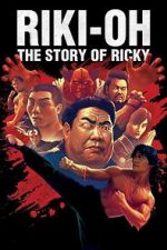 Watch Riki-Oh: The Story of Ricky Nowvideo
