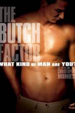 Watch The Butch Factor Nowvideo