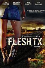 Watch Flesh TX Nowvideo