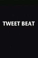 Watch Tweet Beat Nowvideo