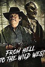 Watch From Hell to the Wild West Nowvideo