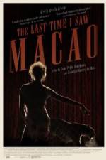 Watch The Last Time I Saw Macao Nowvideo