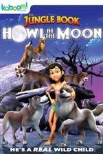 Watch The Jungle Book: Howl at the Moon Nowvideo