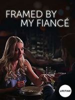Watch Framed by My Fianc Nowvideo