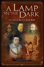 Watch A Lamp in the Dark: The Untold History of the Bible Nowvideo
