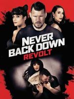 Watch Never Back Down: Revolt Nowvideo