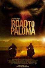 Watch Road to Paloma Nowvideo