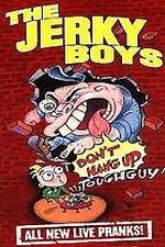 Watch The Jerky Boys: Don't Hang Up, Toughguy! Nowvideo