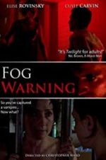 Watch Fog Warning Nowvideo