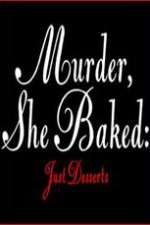 Watch Murder She Baked Just Desserts Nowvideo