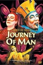 Watch Cirque du Soleil: Journey of Man Nowvideo