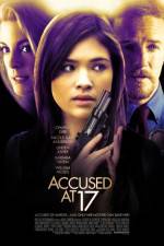 Watch Accused at 17 Nowvideo