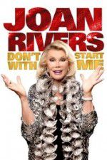 Watch Joan Rivers: Don\'t Start with Me Nowvideo