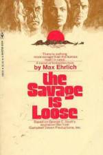 Watch The Savage Is Loose Nowvideo