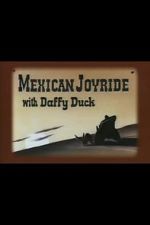 Watch Mexican Joyride (Short 1947) Nowvideo