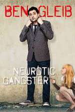 Watch Ben Gleib: Neurotic Gangster Nowvideo