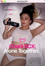 Watch Charli XCX: Alone Together Nowvideo