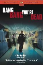 Watch Bang Bang You're Dead Nowvideo
