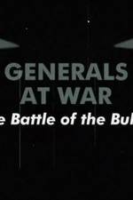 Watch National Geographic Generals At War: The Battle Of The Bulge Nowvideo