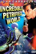 Watch The Incredible Petrified World Nowvideo