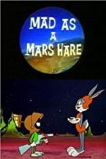 Watch Mad as a Mars Hare Nowvideo