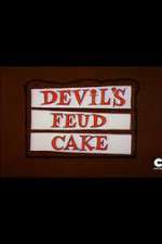 Watch Devil's Feud Cake Nowvideo