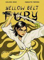 Watch Yellow Belt Fury (Short 2021) Nowvideo