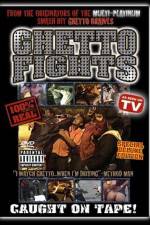 Watch Ghetto Fights Nowvideo