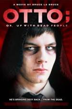 Watch Otto; or, Up with Dead People Nowvideo