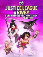 Watch Justice League x RWBY: Super Heroes and Huntsmen, Part Two Nowvideo