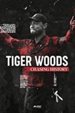 Watch Tiger Woods: Chasing History Nowvideo