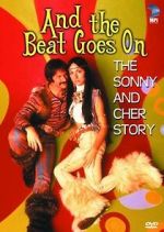 Watch And the Beat Goes On: The Sonny and Cher Story Nowvideo