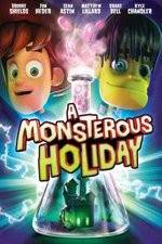 Watch Monsterous Holiday Nowvideo