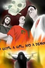 Watch 3 Guys, a Girl, and a Demon Nowvideo