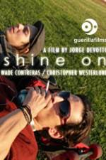 Watch Shine On Nowvideo