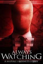 Watch Always Watching: A Marble Hornets Story Nowvideo