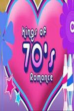 Watch Kings of 70s Romance Nowvideo
