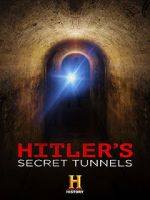 Watch Hitler\'s Secret Tunnels Nowvideo