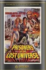 Watch Prisoners of the Lost Universe Nowvideo