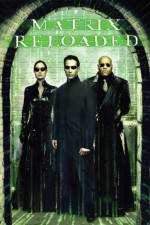 Watch The Matrix Reloaded Nowvideo