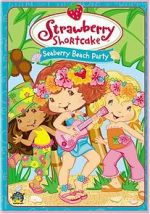 Watch Strawberry Shortcake: Seaberry Beach Party Nowvideo