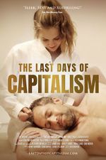Watch The Last Days of Capitalism Nowvideo