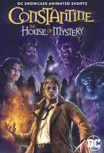 Watch DC Showcase: Constantine - The House of Mystery Nowvideo