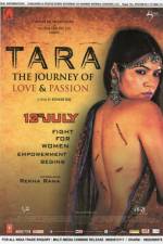 Watch Tara: The Journey of Love and Passion Nowvideo