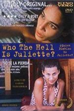 Watch Who the Hell Is Juliette? Nowvideo