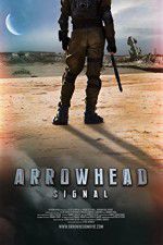 Watch Arrowhead: Signal Nowvideo