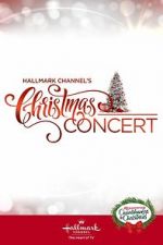 Watch Hallmark Channel\'s Christmas Concert (TV Special 2019) Nowvideo