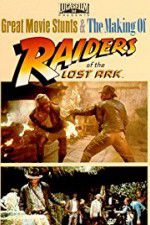 Watch The Making of Raiders of the Lost Ark Nowvideo